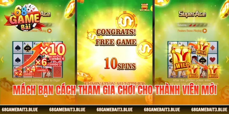 Mách bạn cách tham gia chơi cho thành viên mới